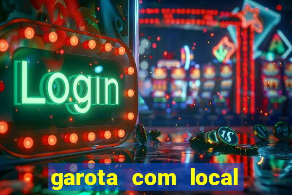 garota com local em joinville